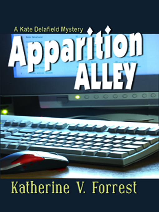 Title details for Apparition Alley by Katherine V. Forrest - Available